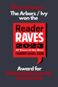 The Arbors / Ivy has been awarded 2023 Reader Raves Award as Best Assisted Living Community